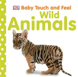 Baby Touch and Feel Wild Animals